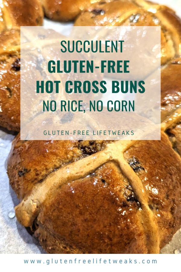 Succulent Gluten-Free Hot Cross Buns (no rice or corn)